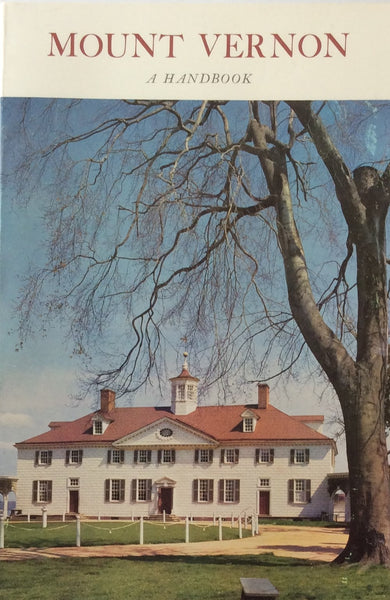 Mount Vernon Handbook By Mount Vernon Ladies' Association Of the Union Paperback 1964